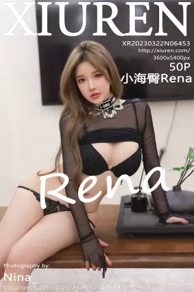 [XiuRen秀人網] 2023.03.22 NO.6453 小海臀Rena