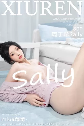 [XiuRen秀人網] 2023.04.14 NO.6580 周于希Sally