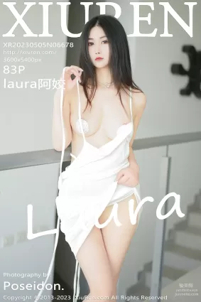 [XiuRen秀人網] 2023.05.05 NO.6678 laura阿姣