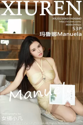 [XiuRen秀人網] 2023.06.01 NO.6840 瑪魯娜Manuela