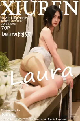 [Xiuren秀人網]2023.01.05 NO.6092 laura阿姣