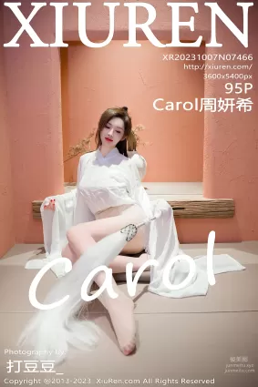 [Xiuren秀人網]2023.10.07 NO.7466 Carol周妍希