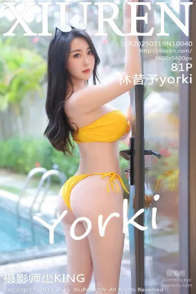 [Xiuren秀人網]2025.03.19 NO.10040 林昔予yorki